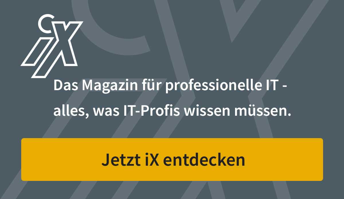 Mehr aus dem iX Magazin